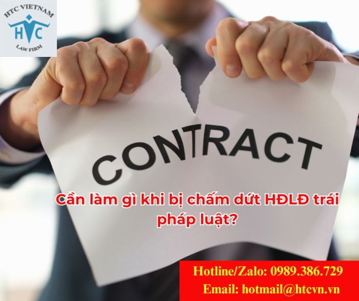 Cần làm gì khi bị chấm dứt hợp đồng lao động trái pháp luật?